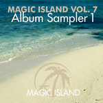 Magic Island Vol 7 Album Sampler 1