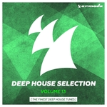 Armada Deep House Selection Vol 13 (The Finest Deep House Tunes)