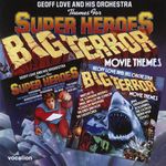 Themes For Super Heroes/Big Terror Movie Themes (Remastered Version)
