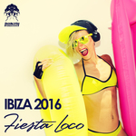 Ibiza 2016: Fiesta Loco