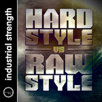 Hard Style Vs Raw Style (Sample Pack WAV/MIDI)