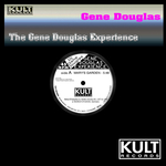 Kult Records Presents Gene Douglas Experience (Remastered)