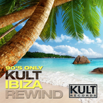 Kult Records Presents/90's Only (Kult Ibiza Rewind)