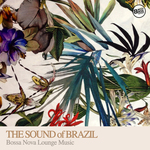 The Sound Of Brazil (Bossa Nova Lounge Music)