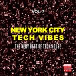 New York City Tech Vibes Vol 7 (The Very Best Of Tech House)