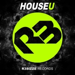 R3sizze Records Presents HouseU Vol 1
