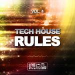 Tech House Rules Vol 4