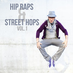 Hip Raps & Street Hops Vol 1