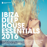 Ibiza Deep House Essentials 2016