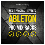 Ableton Pro Mix Racks (Sample Pack LIVE)