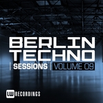 Berlin Techno Sessions Vol 9