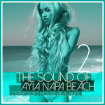 The Sound Of Ayia Napa Beach (2 Step Soft House Beachlife) Vol 2
