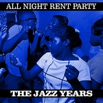 All Night Rent Party Deep Soul Years