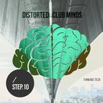 Distorted Club Minds - Step 10