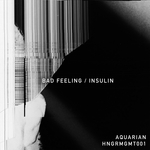 Bad Feeling/Insulin