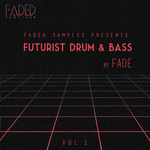 Futurist Drum & Bass Vol 1 (Sample Pack WAV)