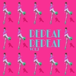 Repeat Repeat Vol 1 - Selection Of Tech House
