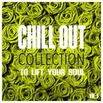 Chill Out Collection, To Lift Your Soul Vol 3