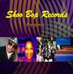 Shoo Bop Records Presents