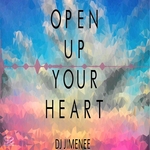 Open Up Your Heart