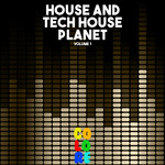 House And Tech House Planet Vol 1