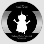 The Best Of Techno Factory Vol 3