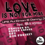 Love Is Not For Hire
