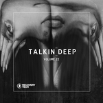 Talkin' Deep Vol 22