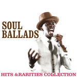 Soul Ballads/Hits & Rarities