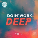 Doin' Work Deep Vol 2