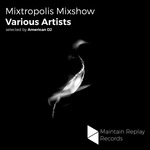 Mixtropolis Mixshow (unmixed tracks)