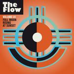 The Flow, Vol  1: Full Moon Rising At Sunset