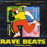 Jamm Attack Rave Beats Vol 1 (The Ultimate Rave Beats For Club, Radio DJS & Producers)