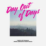 Day Out Of Days (Original Motion Picture Soundtrack)