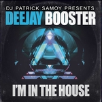 I'm In The House (feat DJ Patrick Samoy) (90's Hardstyle Classics)