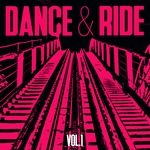Dance & Ride Vol 1 (Selection Of Tech House)