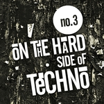 On The Hard Side Of Techno No 3