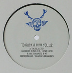 To Rack & Ruin Vol 12