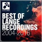 The Best Of Lange Recordings 2004 - 2016