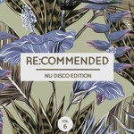 Re:Commended (Nu Disco Edition Vol 6)