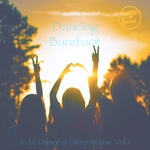 Dancing Barefoot Vol 1 - Indie Dance & Deep House