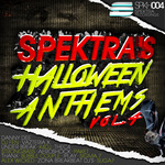 Spektra's Halloween Anthems Vol 4