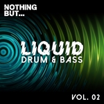 Nothing But... Liquid Drum & Bass Vol 2