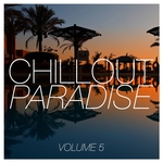Chillout Paradise Vol 5