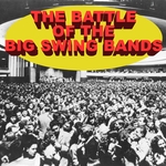 The Battle Of The Big Swing Bands