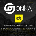 Sonika Music ADE Compilation 2016