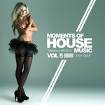 Moments Of House Music Vol 5: Easy Deep