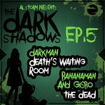 The Dark Shadows EP Part 5