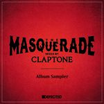 The Masquerade (Mixed By Claptone) [Album Sampler]