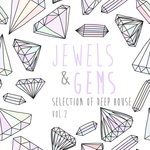 Jewels & Gems Vol 2 - Selection Of Deep House